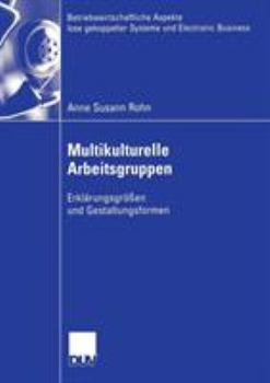 Paperback Multikulturelle Arbeitsgruppen: Erklärungsgrößen Und Gestaltungsformen [German] Book