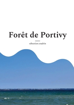 Forêt de Portivy (French Edition)