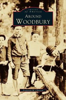 Around Woodbury - Book  of the Images of America: Connecticut