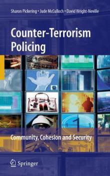 Hardcover Counter-Terrorism Policing: Community, Cohesion and Security Book