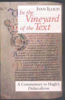Paperback In the Vineyard of the Text: A Commentary to Hugh's Didascalicon Book