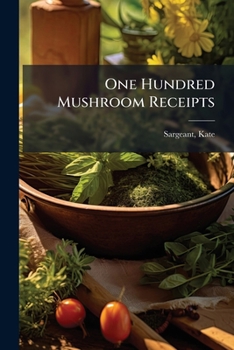 Paperback One Hundred Mushroom Receipts Book