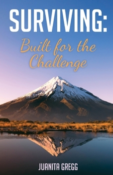 Paperback Surviving: Built for the Challenge Book
