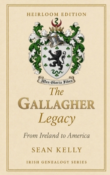 The Gallagher Family Legacy: From Ireland to America