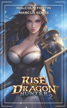 Paperback Rise of the Dragon Hunter 2: LitRPG Harem Book