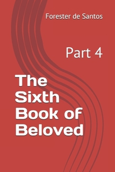 Paperback The Sixth Book of Beloved: Part 4 Book
