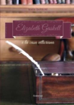 Paperback Elizabeth Gaskell e la casa vittoriana [Italian] Book