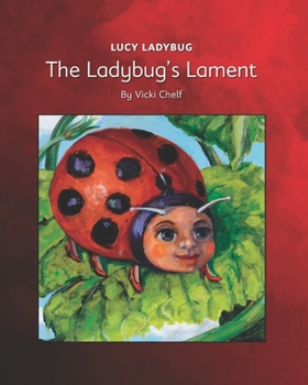 Paperback Lucy Ladybug: The Ladybug's Lament Book