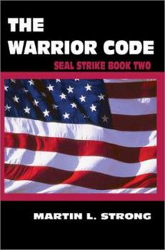 Paperback The Warrior Code: Seal Strike Book Two Book