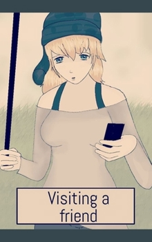 Hardcover Visiting a friend Book