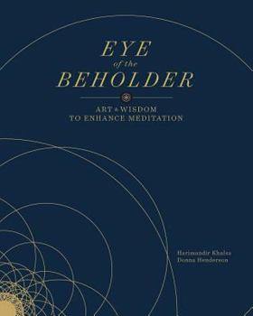 Paperback Eye of the Beholder: Art and Wisdom to Enhance Meditation Book