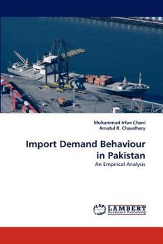 Paperback Import Demand Behaviour in Pakistan Book