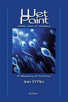 Paperback Wet Paint: White Men of America Book
