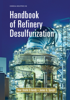 Paperback Handbook of Refinery Desulfurization Book