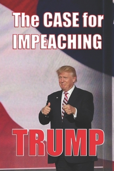 Paperback The Case for Impeaching Trump Book