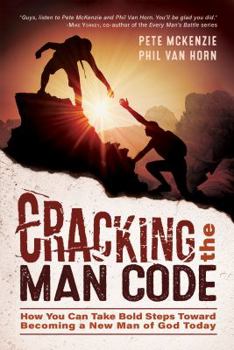 Paperback Cracking the Man Code: How You Can Take Bold Steps Toward Becoming a New Man of God Today Book