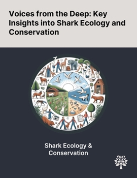 Paperback Voices From the Deep: Key Insights Into Shark Ecology and Conservation Book