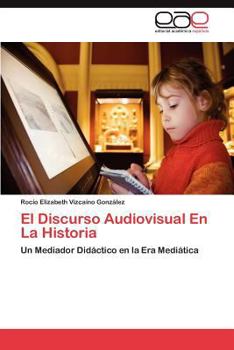 Paperback El Discurso Audiovisual En La Historia [Spanish] Book