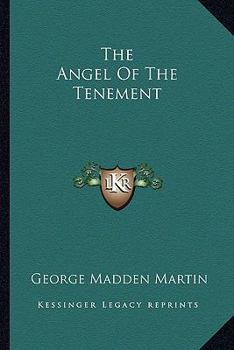 Paperback The Angel Of The Tenement Book