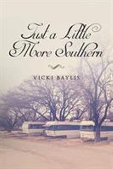Paperback Just a Little More Southern Book