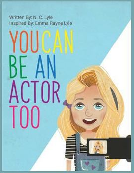 Paperback You Can Be An Actor Too! Book