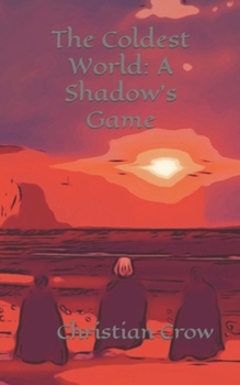 Paperback The Coldest World: A Shadow's Game Book