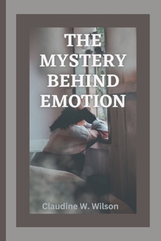 Paperback The Mystery Behind Emotion Book