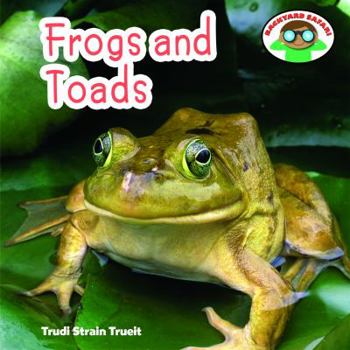 Frogs and Toads - Book  of the Backyard Safari