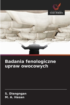 Badania fenologiczne upraw owocowych (Polish Edition)
