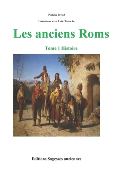 Paperback Les Anciens Roms: tome 1 Histoire [French] Book