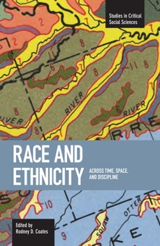 Paperback Race and Ethnicity: Across Time, Space and Discipline Book