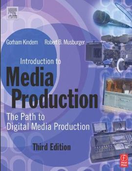 Paperback Introduction to Media Production: The Path to Digital Media Production Book