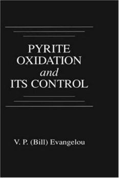 Hardcover Pyrite Oxidation and Its Control: Solution Chemistry, Surface Chemistry, Acid Mine Drainage Book