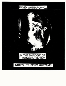 Paperback David Wojnarowicz: In the Shadow of Forward Motion Book
