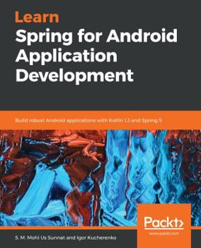 Paperback Learn Spring for Android Application Development Book