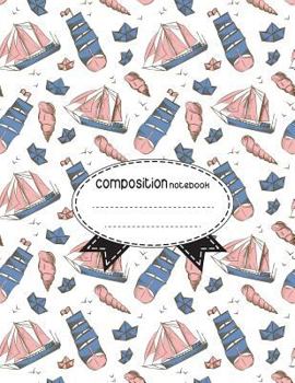 Paperback Composition Notebook, 8.5 x 11, 110 pages: boats-shells-vintage-style: (School Notebooks) Book