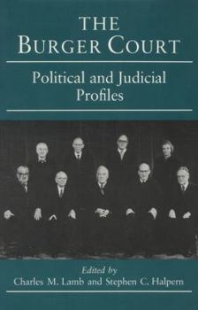 Paperback The Burger Court: Political and Judicial Profiles Book