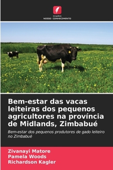 Paperback Bem-estar das vacas leiteiras dos pequenos agricultores na província de Midlands, Zimbabué [Portuguese] Book