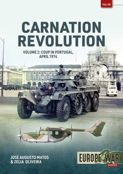 Paperback Carnation Revolution: Volume 2: Coup in Portugal, April 1974 Book