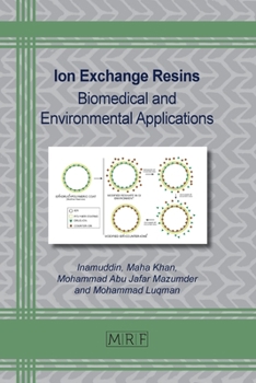 Paperback Ion Exchange Resins: Biomedical and Environmental Applications Book