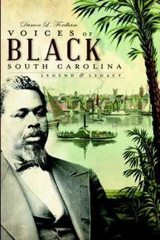 Voices of Black South Carolina: Legends & Legacy (Regional Histories)
