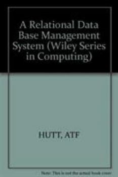 Hardcover A Relational Data Base Management System Book