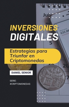 Paperback Inversiones digitales, estrategias para triunfar en criptomonedas [Spanish] Book