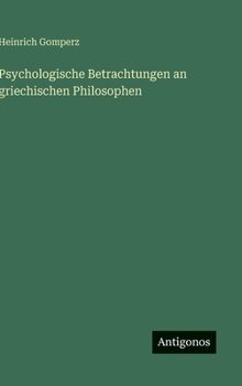 Psychologische Betrachtungen an griechischen Philosophen (German Edition)