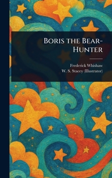 Hardcover Boris the Bear-Hunter Book