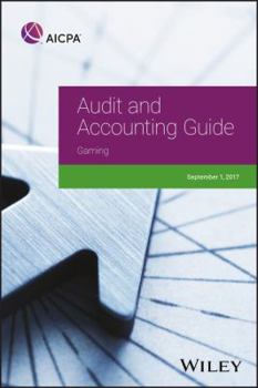 Paperback Audit and Accounting Guide: Gaming 2017 Book