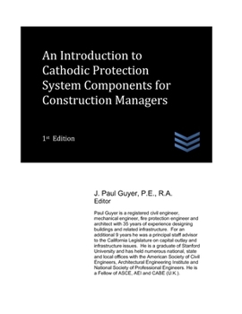 Paperback An Introduction to Cathodic Protection System Components for Construction Managers Book