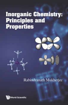 Hardcover Inorganic Chemistry: Principles and Properties Book