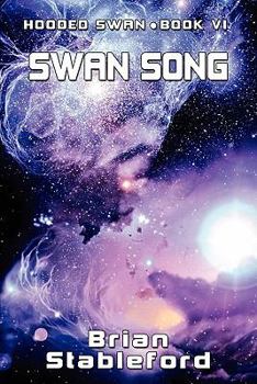 Swan Song - Book #6 of the Hooded Swan
