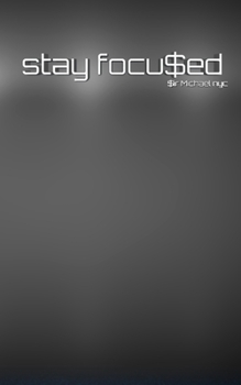 Paperback stay focused creative blank journal $irMichael designer edition: stay focused Crratve blank journal $irMichael designer edition Book